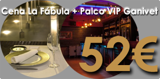Pack Restaurante La Fábula y Palco en Ganivet